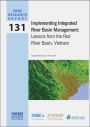 Implementing integrated river basin management: lessons from the Red River Basin, Vietnam (9/9/2009) 
