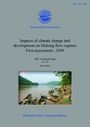 Impacts of climate change and development on Mekong flow regimes. First assessment - 2009 (10/26/2010) 