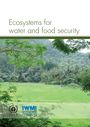 Ecosystems for water and food security. [Background paper] (9/8/2011) 