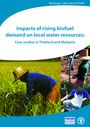 Impacts of rising biofuel demand on local water resources: case studies in Thailand and Malaysia. [Report of the IWMI-FAO Bioenergy in Asia and the Pacific Project] (10/18/2011) 