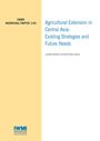 Agricultural extension in Central Asia: existing strategies and future needs (12/19/2011) 