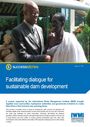 Facilitating dialogue for sustainable dam development (1/10/2012) 