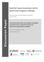 Assessments of key small-scale irrigation technologies, agricultural water management options and integrated irrigated fodder in Ethiopia (12/24/2014) 