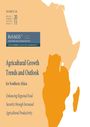 Agricultural growth trends and outlook for southern Africa: enhancing regional food security through increased agricultural productivity (1/6/2015) 