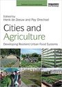 Cities and agriculture: developing resilient urban food systems (10/15/2015) 