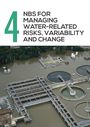 NBS [Nature-based solutions] for managing water-related risk, variability and change (7/31/2018) 