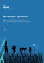 Who works in agriculture?: exploring the dynamics of youth involvement in the agri-food systems of Tanzania and Malawi (5/3/2019) 