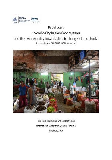 Rapid scan: Colombo City Region Food Systems and their vulnerability towards climate change related shocks. A report for the FAO-RUAF CRFS Programme (12/31/2021) 