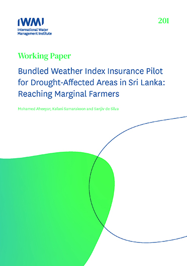 Bundled weather index insurance pilot for drought-affected areas in Sri Lanka: reaching marginal farmers (12/20/2021) 