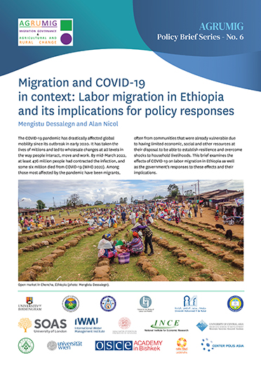 Migration and COVID-19 in context: labor migration in Ethiopia and its implications for policy responses. [Policy Brief of the Migration Governance and Agricultural and Rural Change (AGRUMIG) Project] (06/30/2022) 