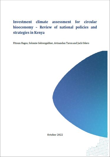 Investment climate assessment for circular bioeconomy - review of national policies and strategies in Kenya (01/31/2023) 