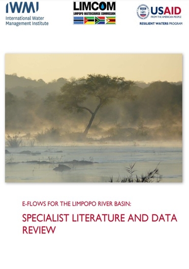 E-flows for the Limpopo River Basin: specialist literature and data review. Project report prepared by the International Water Management Institute (IWMI) for the United States Agency for International Development (USAID) (05/31/2023) 
