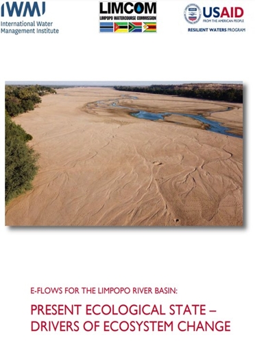 E-flows for the Limpopo River Basin: present ecological state - drivers of ecosystem change. Project report prepared by the International Water Management Institute (IWMI) for the United States Agency for International Development (USAID) (05/31/2023) 