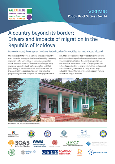A country beyond its border: drivers and impacts of migration in the Republic of Moldova. [Policy Brief of the Migration Governance and Agricultural and Rural Change (AGRUMIG) Project] (06/26/2023) 