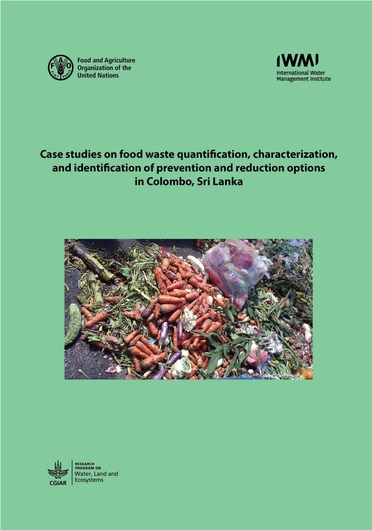 Case studies on food waste quantification, characterization, and identification of prevention and reduction options in Colombo, Sri Lanka (07/26/2023) 