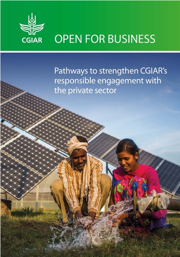Open for business: pathways to strengthen CGIAR's responsible engagement with the private sector (07/30/2023) 