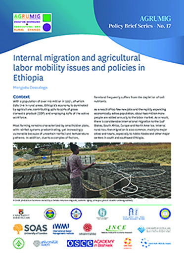 Internal migration and agricultural labor mobility issues and policies in Ethiopia. [Policy Brief of the Migration Governance and Agricultural and Rural Change (AGRUMIG) Project] (09/30/2023) 
