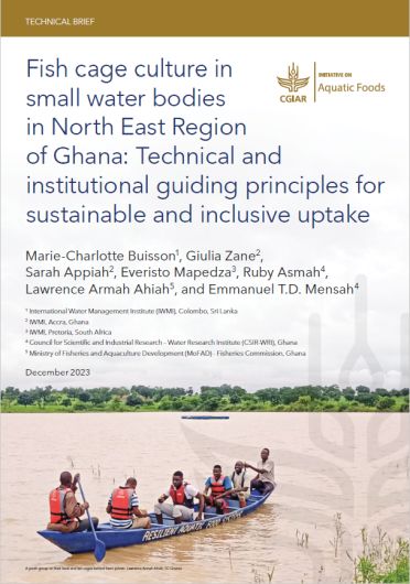 Fish cage culture in small water bodies in North East Region of Ghana: technical and institutional guiding principles for sustainable and inclusive uptake (12/08/2023) 