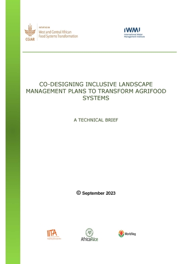 Co-designing inclusive landscape management plans to transform agrifood systems: a technical brief (11/30/2023) 