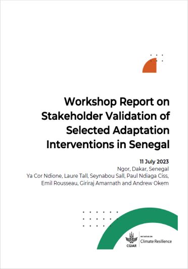 Workshop report on Stakeholder Validation of Selected Adaptation Interventions in Senegal, Dakar, Senegal, 11 July 2023 (12/19/2023) 