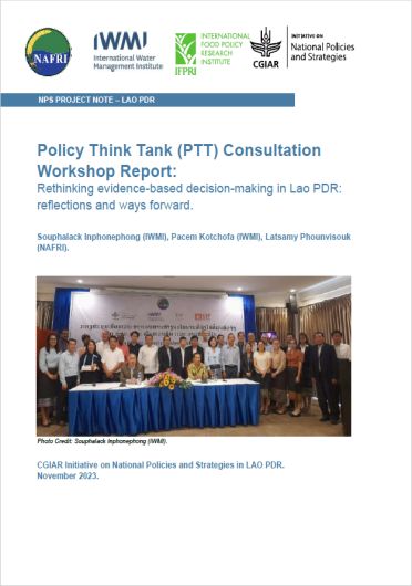 Rethinking evidence-based decision-making in Lao PDR: reflections and ways forward. Report of the Policy Think Tank (PTT) Consultation Workshop, Vientiane, Lao PDR, 11 October 2023 (12/31/2023) 