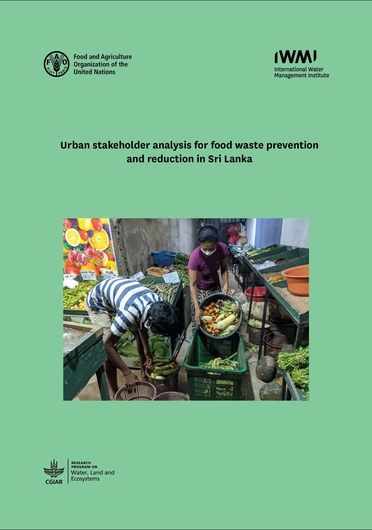 Urban stakeholder analysis for food waste prevention and reduction in Sri Lanka (12/31/2023) 