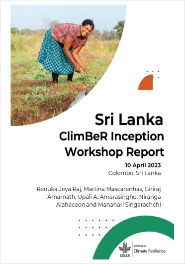 Sri Lanka: ClimBeR Inception Workshop Report. Report of the ClimBeR Inception Workshop, Colombo, Sri Lanka, 10 April 2023 (01/09/2024) 