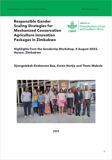 Responsible gender scaling strategies for mechanized conservation agriculture innovation packages in Zimbabwe. Highlights from the GenderUp Workshop, Harare, Zimbabwe, 8 August 2023 (02/04/2024) 