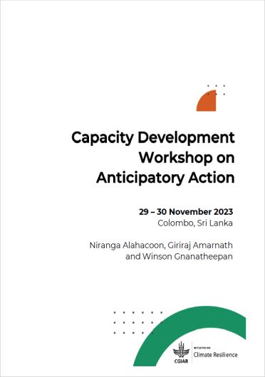 Capacity development workshop on Anticipatory Action. Proceedings of the Training Workshop on Anticipatory Action, Wattala, Sri Lanka, 29-30 November 2023 (02/13/2024) 