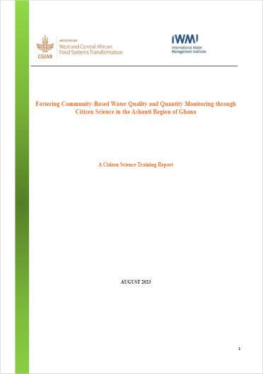 Fostering community-based water quality and quantity monitoring through citizen science in the Ashanti Region of Ghana: a citizen science training report (02/15/2024) 